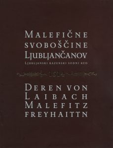 Naslovnica objave Malefičnih svoboščin Ljubljančanov s spremnimi študijami.