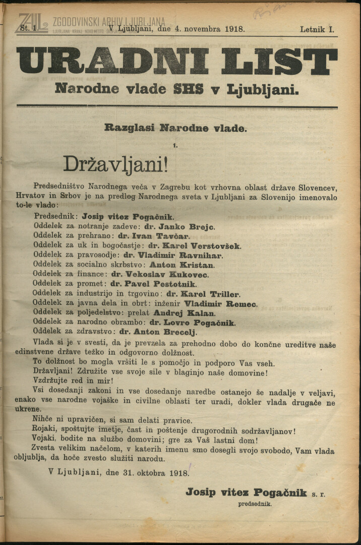 Sestava prve Narodne vlade v Ljubljani, ki je z delom začela 31. 10. 1918. (Uradni list Narodne vlade SHS, 4. 11. 1918, št. 1)