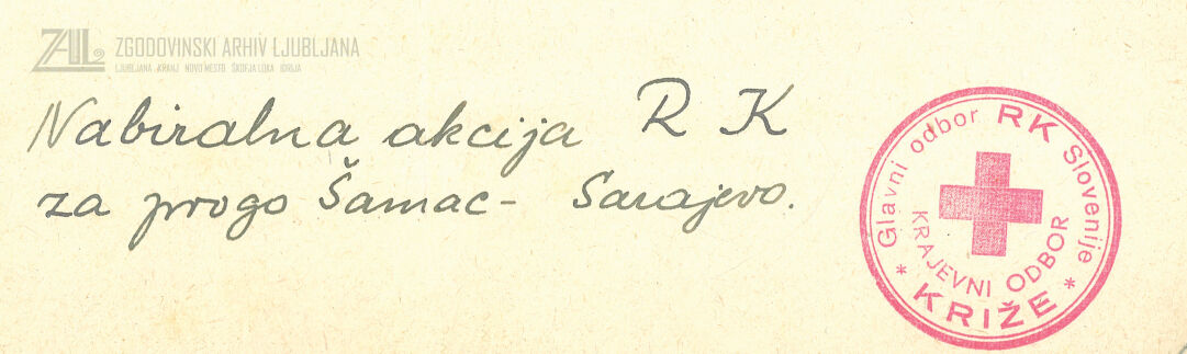 Naslovnica glasila Nabiralna akcija prispevkov za železniško progo Šamac-Sarajevo, 1947. SI_ZAL_TRŽ/0030 Krajevni odbor Rdečega križa Križe, t. e. 1.