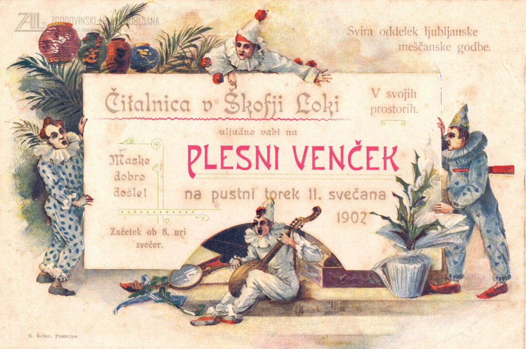 Vabilo Narodne čitalnice v Škofji Loki na pustni ples, 1902. SI_ZAL_ŠKL/0080 Narodna čitalnica, t. e. 1, p. e. 11.